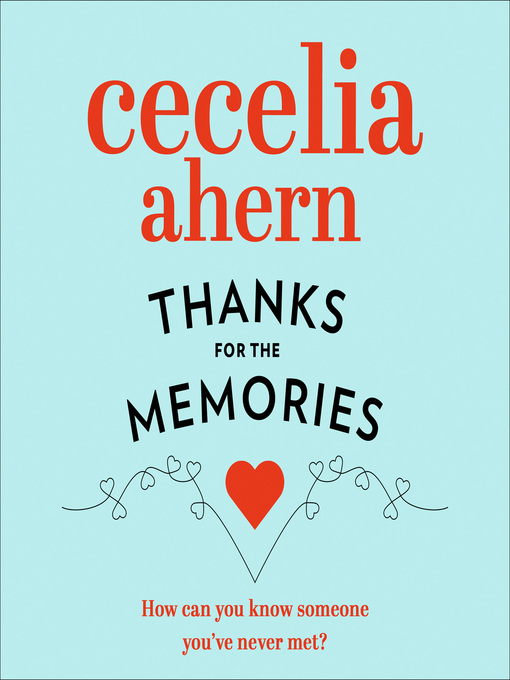 Title details for Thanks for the Memories by Cecelia Ahern - Wait list